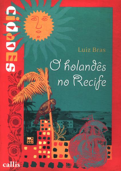 O Holandês No Recife