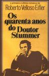 Os Quarenta Anos Do Doutor Stummer