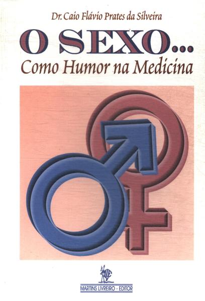 O Sexo... Como Humor Na Medicina