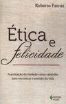 Ética E Felicidade