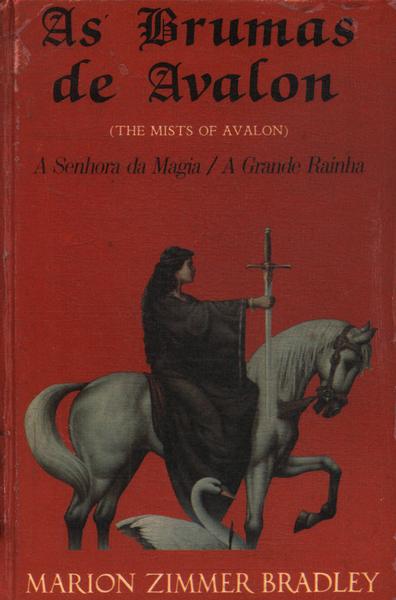 As Bumas De Avalon: A Senhora Da Magia - A Grande Rainha