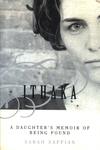 Ithaka: A Daughter's Memoir Of Being Found