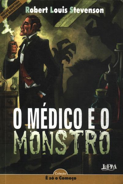 O Médico E O Monstro (adaptado)
