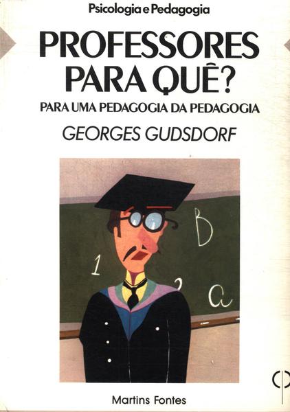 Professores Para Quê?