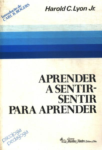 Aprender A Sentir, Sentir Para Aprender