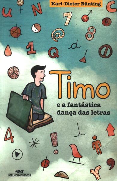 Timo E A Fantástica Dança Das Letras