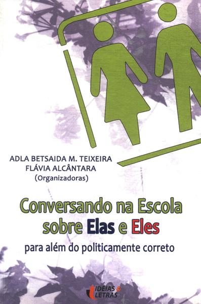 Conversando Na Escola Sobre Elas E Eles