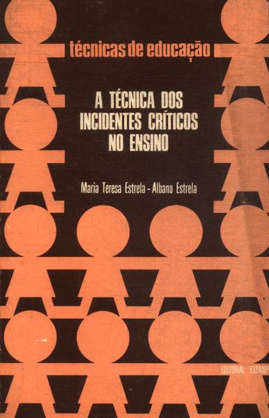 A Técnica Dos Incidentes Críticos No Ensino