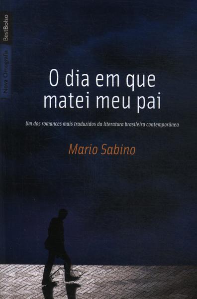 O Dia Em Que Matei Meu Pai