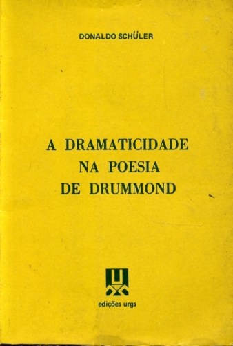 A Dramaticidade na Poesia de Drummond