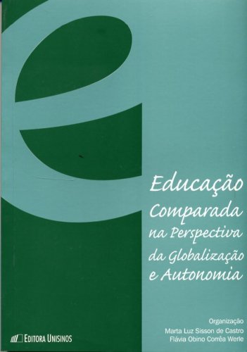 Educação Comparada na Perspectiva da Globalização e Autonomia