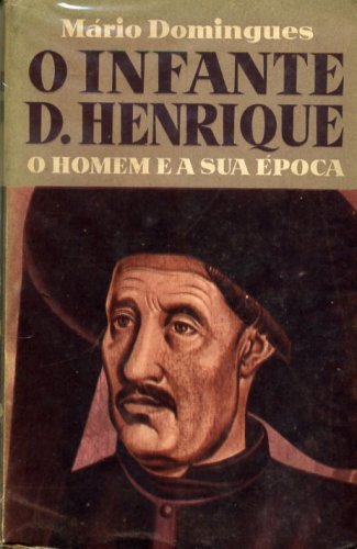 O Infante D. Henrique