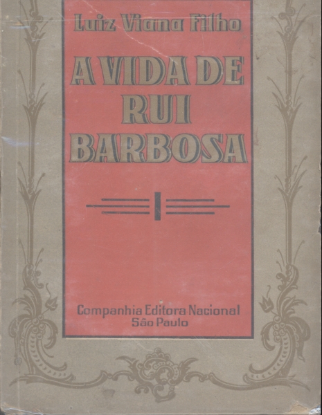 A Vida de Rui Barbosa
