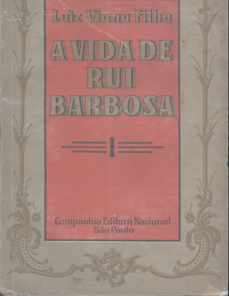 A Vida de Rui Barbosa