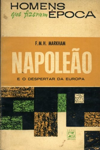 Napoleão e o Despertar da Europa