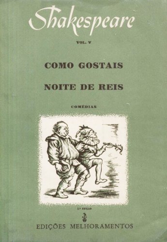 Como Gostais / Noite de Reis