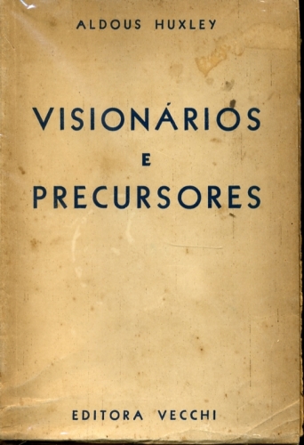 Visionários e Precursores