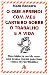 O Que Aprendi Com Meu Carteiro Sobre O Trabalho E A Vida