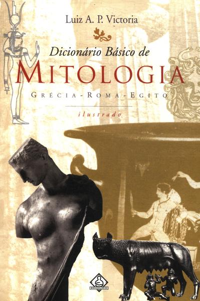 Dicionário Básico De Mitologia