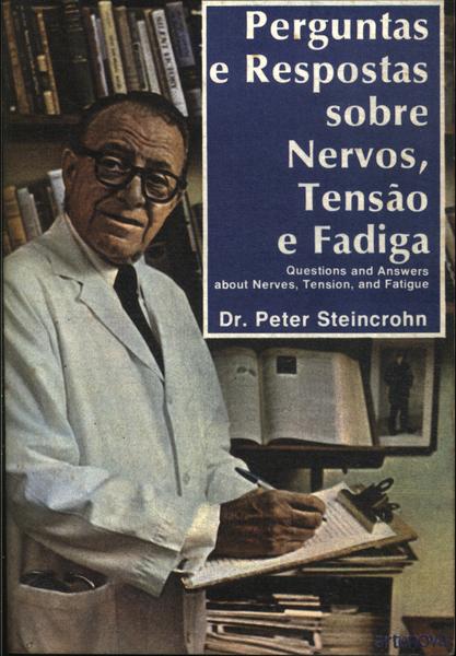 Perguntas E Respostas Sobre Nervos, Tensão E Fadiga