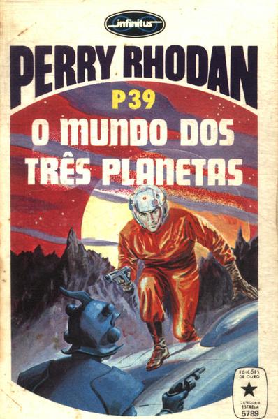 Perry Rhodan: O Mundo Dos Três Planetas