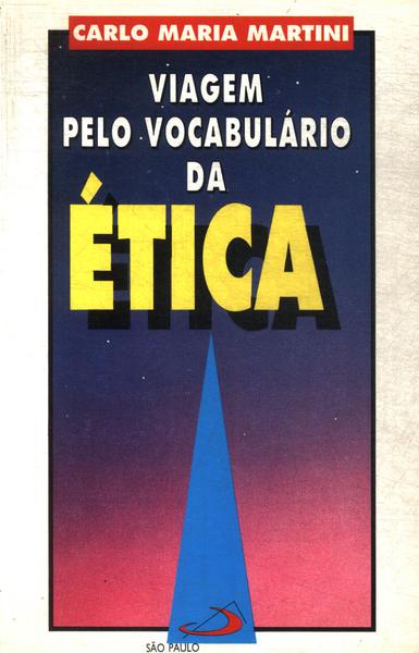 Viagem Pelo Vocabulário Da Ética