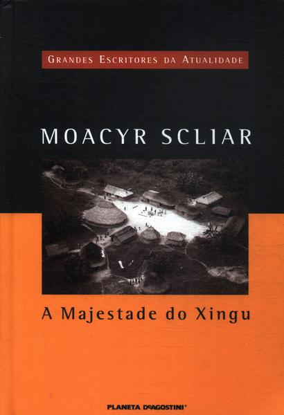 A Majestade Do Xingu