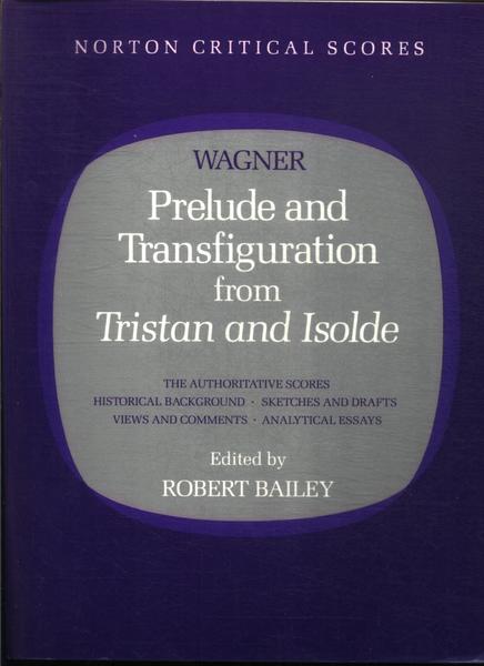 Prelude And Tranfiguration From Tristan And Isolde