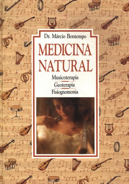 Medicina Natural: Musicoterapia, Geoterapia, Fisiognomonia