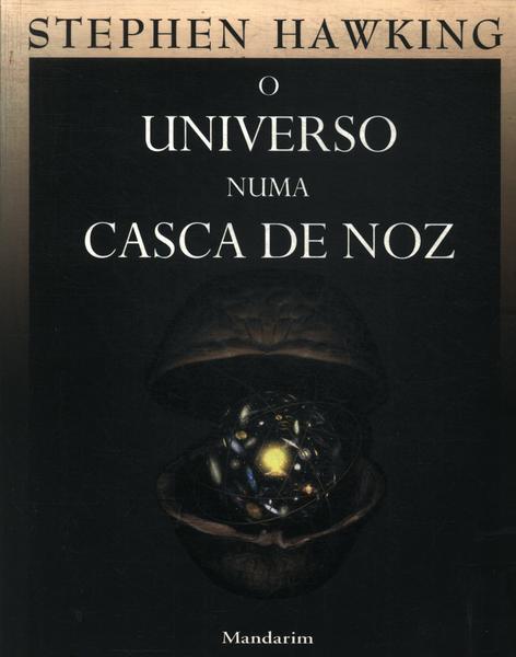 O Universo Numa Casca De Noz