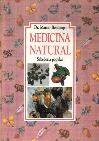Medicina Natural: Sabedoria Popular