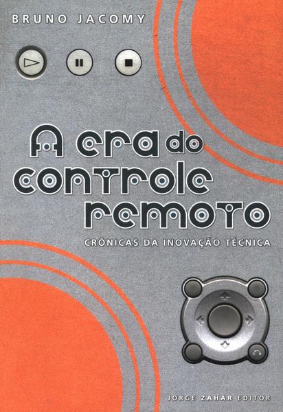 A Era Do Controle Remoto