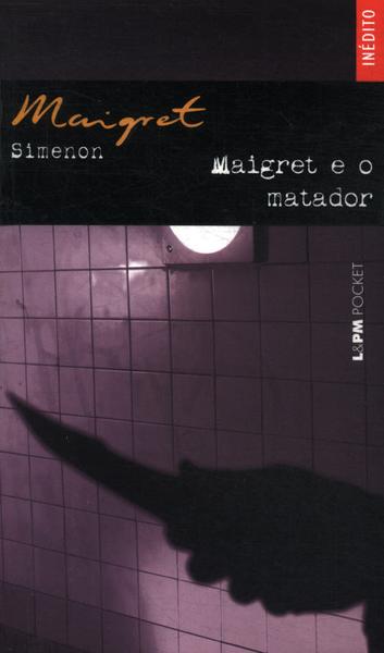 Maigret E O Matador