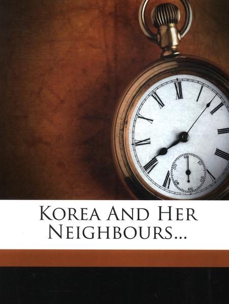Korea And Her Neighbours...
