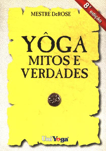 Yôga: Mitos E Verdades