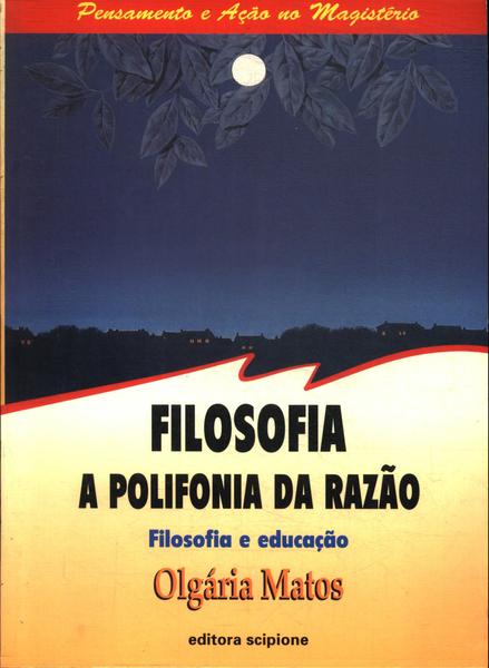 Filosofia: A Polifonia Da Razão