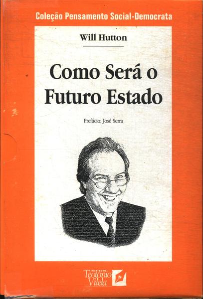 Como Será O Futuro Estado - O Estado Que Temos Hoje (box Com Os 2 Volumes)