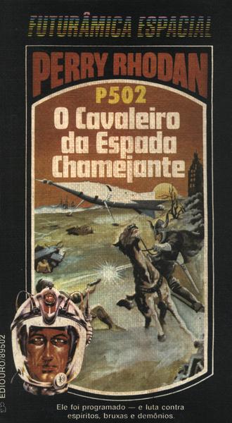 Perry Rhodan: O Cavaleiro Da Espada Chamejante