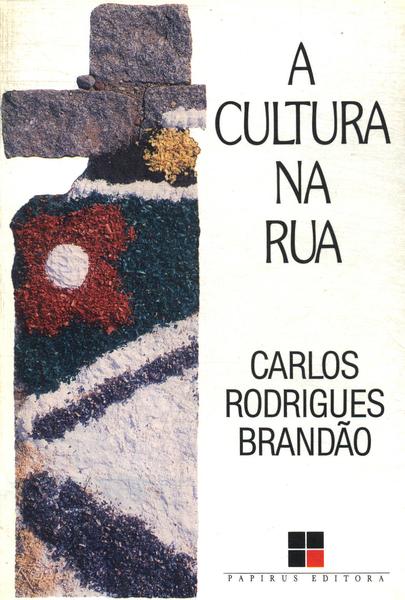 A Cultura Na Rua