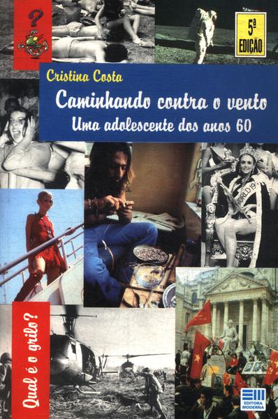 Caminhando Contra O Vento: Uma Adolescente Dos Anos 60