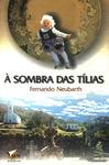 À Sombra Das Tílias