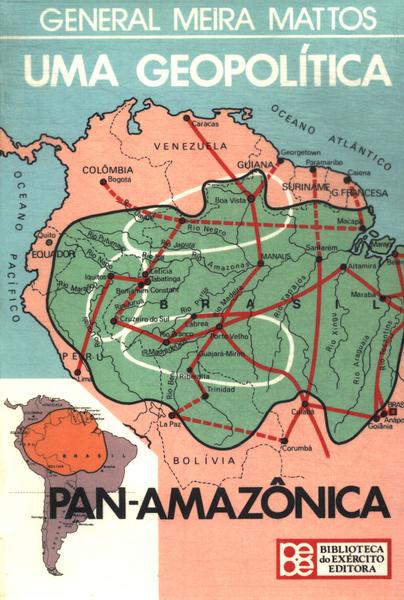 Uma Geopolítica Pan-amazônica