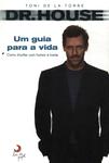 Dr. House: Um Guia Para A Vida