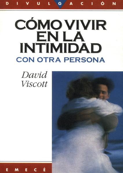 Cómo Vivir En La Intimidad Con Otra Persona