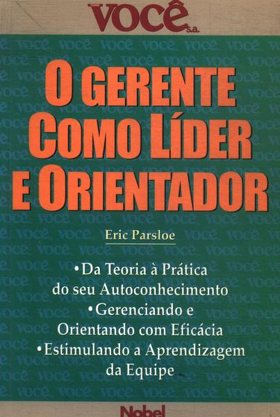 O Gerente Como Líder E Orientador