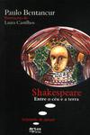 Shakespeare: Entre O Céu E A Terra