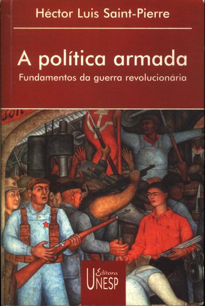 A Política Armada