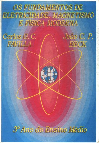 Os Fundamentos De Eletricidade, Magnetismo E Física Moderna (1999)