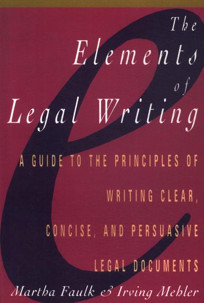 The Elements Of Legal Writing (1994)