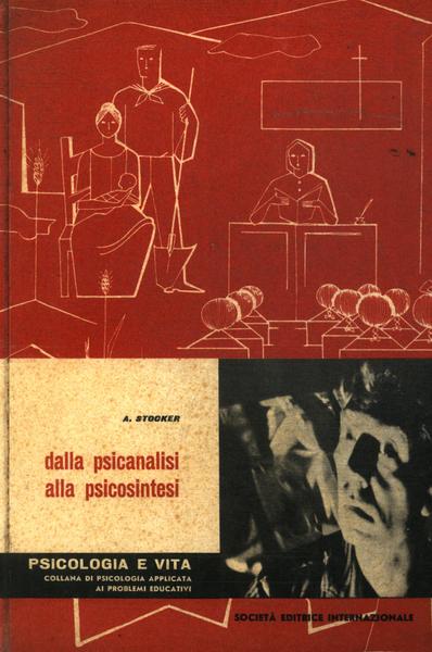 Dalla Psicanalisi Alla Psicosintesi